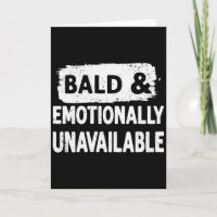 Bald and Emotionally Unavailable Funny
