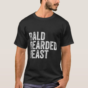 Bald Bearded Beast T-Shirt