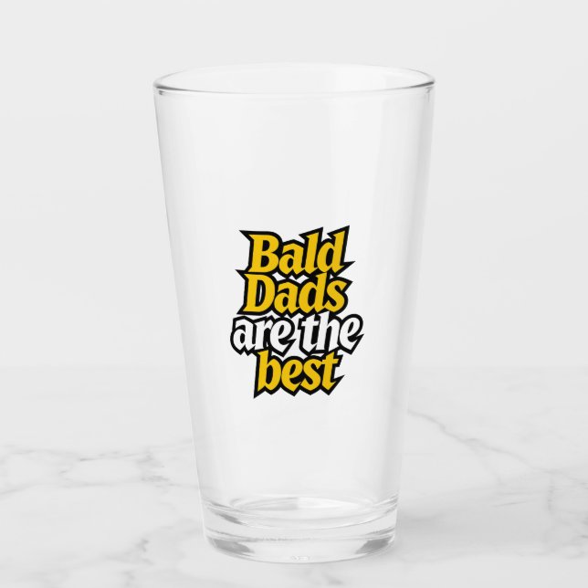 bald dads are the best  glass (Front)
