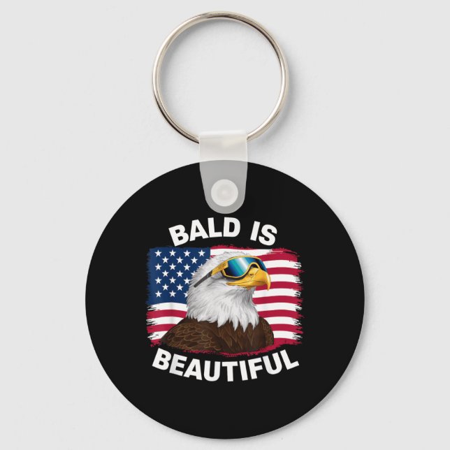 Bald Eagle Bald Is Beautiful 4th of July Keychain (Front)