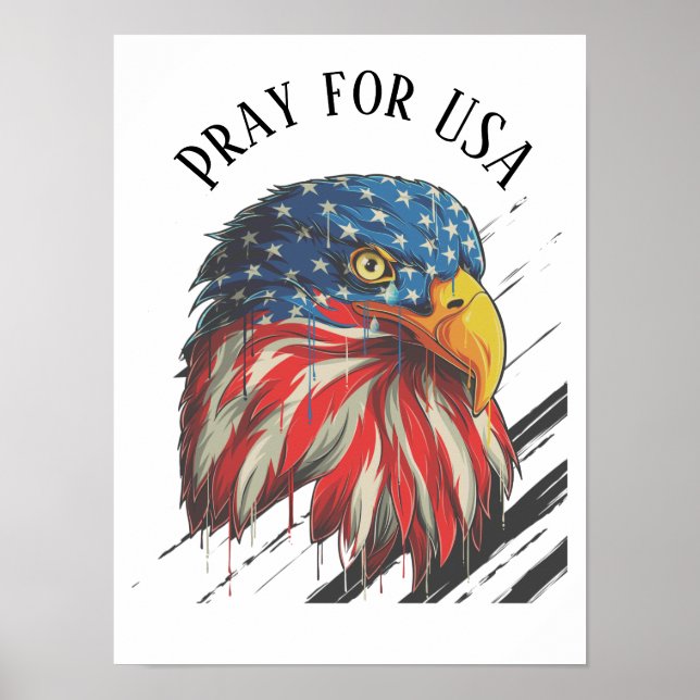 Bald Eagle Bird USA Flag Crying Pray for USA  Poster (Front)