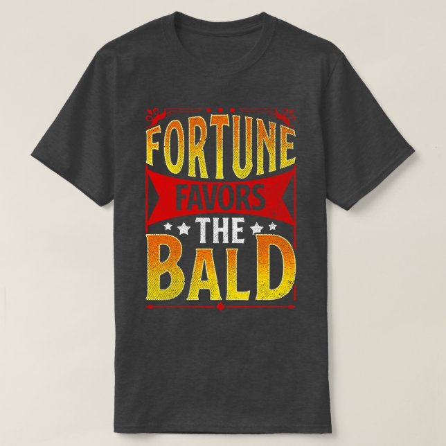 Bald Guy Baldness Funny Favour the Bald T-Shirt (Design Front)