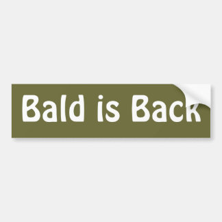 Bald is Back Bumper Sticker