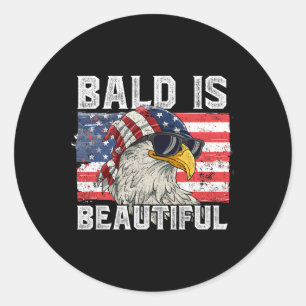 Bald Is Beautiful 4th Of July 1 Classic Round Sticker
