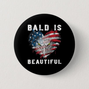 Bald Is Beautiful 4th Of July Independence Day Bal 2 Inch Round Button