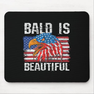 Bald Is Beautiful 4th Of July Independence Day Bal Mouse Pad