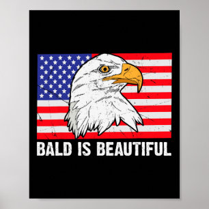 Bald Is Beautiful 4th Of July Independence Day Bal Poster