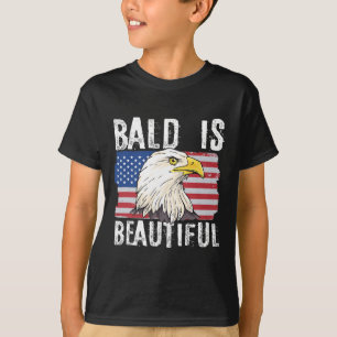 Bald Is Beautiful 4th Of July Independence Day Bal T-Shirt