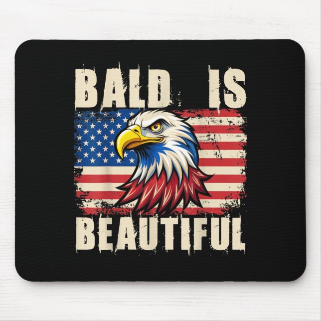 Bald Is Beautiful 4th of July Independence Day Mouse Pad (Front)
