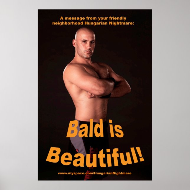 "Bald is Beautiful!" affiche 34,5 x 23 (Devant)