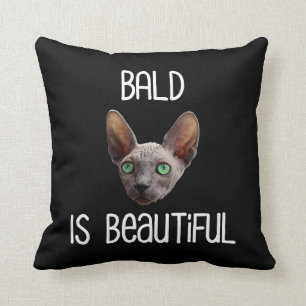 Bald Is Beautiful Cute Hairless Sphynx Cat Throw Pillow