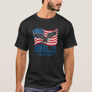 Bald Is Beautiful July 4th Eagle Patriotic America T-Shirt