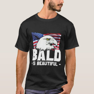 Bald Is Beautiful Patriotic American Eagle T-Shirt