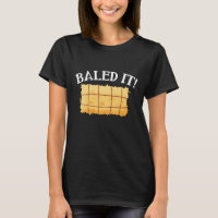 Baled It