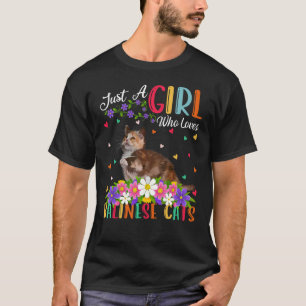 Balinese Cat Just A Girl Who Loves Balinese Cats T-Shirt