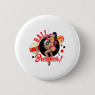 Ball Breaker Funny Pool Player Billiard Lover Bill 2 Inch Round Button