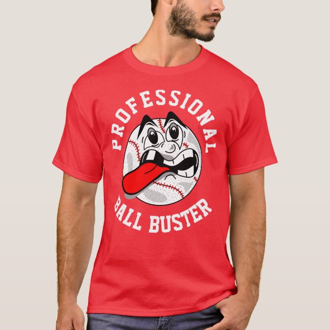 Ball Buster T-Shirt (Front)