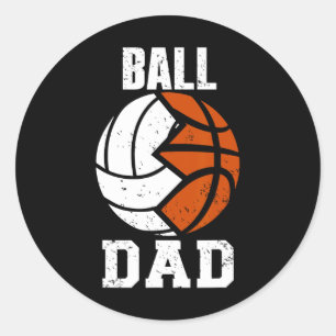 Ball Dad Fun Volleyball Basketball Dad Classic Round Sticker