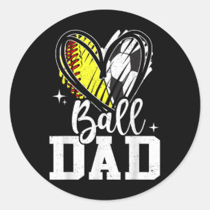Ball Dad Softball Soccer Ball Dad Of Both  Classic Round Sticker