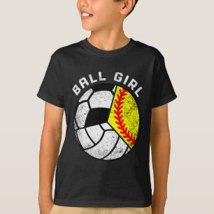 Ball Girl Softball Volleyball Soccer Funny Triple T-Shirt