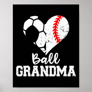 Ball Grandma Funny Soccer Baseball Grandma Poster