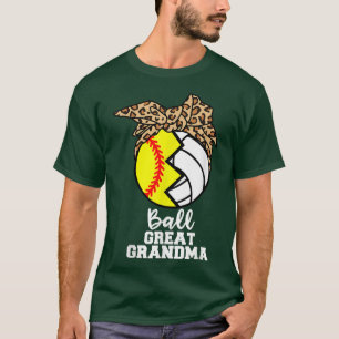 Ball Great Grandma Funny Softball Volleyball Grand T-Shirt