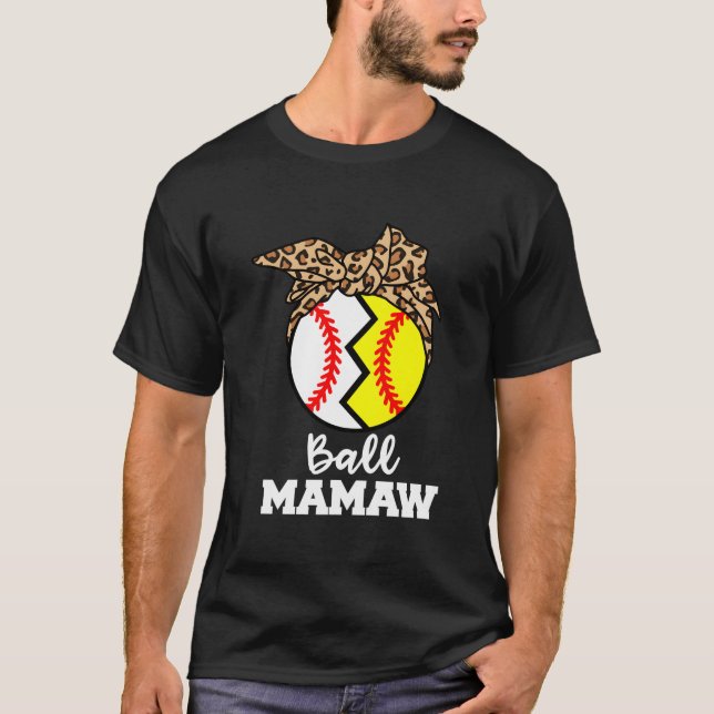 Ball Mamaw Baseball Softball Mamaw T-Shirt (Front)