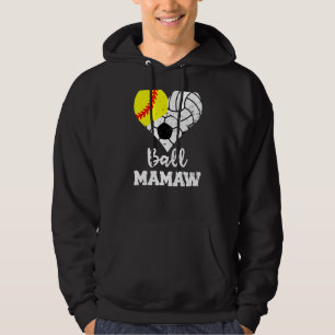Ball Mamaw Heart Softball Volleyball Soccer Mamaw Hoodie