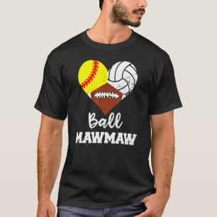 Ball Mawmaw Heart Softball Volleyball Football Ma T-Shirt