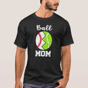 Ball Mom  Baseball Tennis Player Mom T-Shirt
