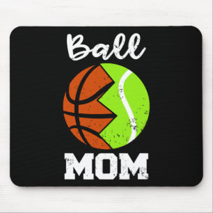 Ball Mom Fun Basketball Tennis Player Mom Mouse Pad