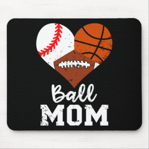 Ball Mom Funny Baseball Football Basketball Mom Mouse Pad
