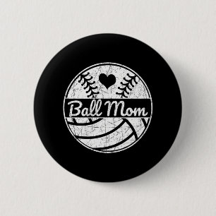 Ball Mom Half Baseball Softball Half Volleyball 2 Inch Round Button