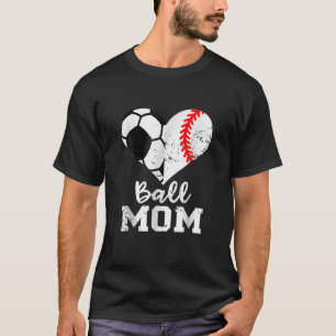 Ball Mom Heart Funny Baseball Soccer Mother's Day T-Shirt