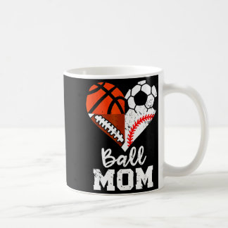 Ball Mom Heart Funny Soccer Basketball Baseball Fo Coffee Mug