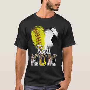 Ball Mom Heart Softball Soccer Sport Women Mother  T-Shirt