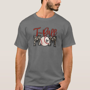 Ball Mom Leopard Teeball Mom Funny Ball Mom Mother T-Shirt