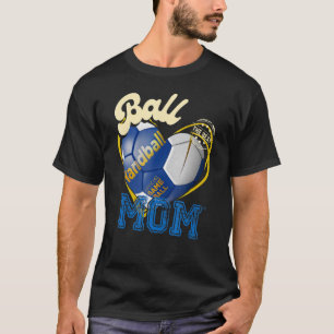 Ball Mom Womens Cheer Handball Mom Mother's Day Ha T-Shirt