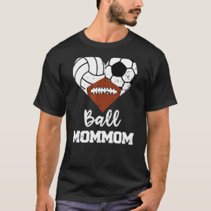 Ball Mommom Heart Volleyball Soccer Football Mom T-Shirt