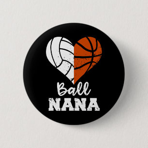 Ball Nana Fun Basketball Volleyball Nana 2 Inch Round Button