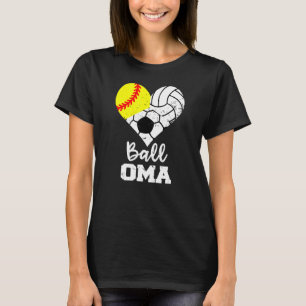 Ball Oma Heart  Softball Volleyball Soccer Oma T-Shirt