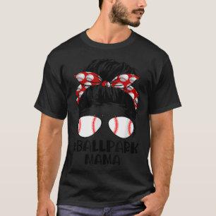 Ball Park Mama Baseball Softball Mother's Day Mom T-Shirt