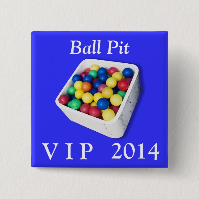 Ball Pit VIP 2 Inch Square Button (Front)