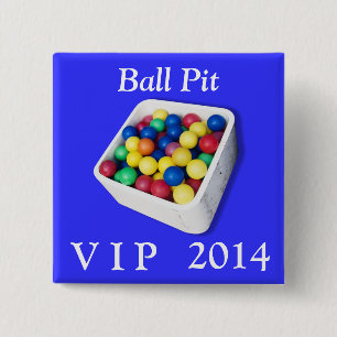Ball Pit VIP 2 Inch Square Button