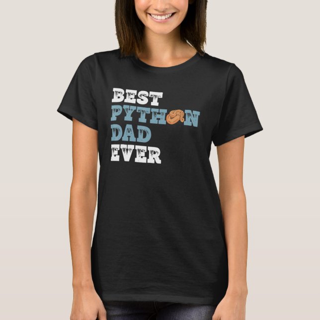 Ball Python Dad For Banana Ball Python Owner T-Shirt (Front)