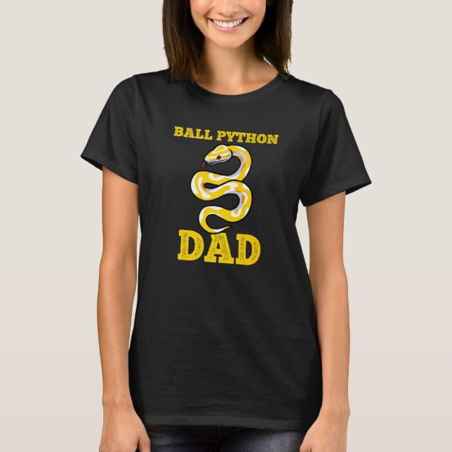 Ball Python Dad  Snake Pet Owner T-Shirt (Front)