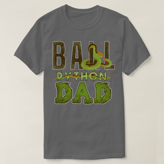 Ball Python Dad  T-Shirt (Design Front)