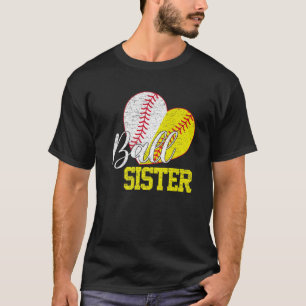 Ball Sister Both Of Softball Baseball Gifts Mother T-Shirt