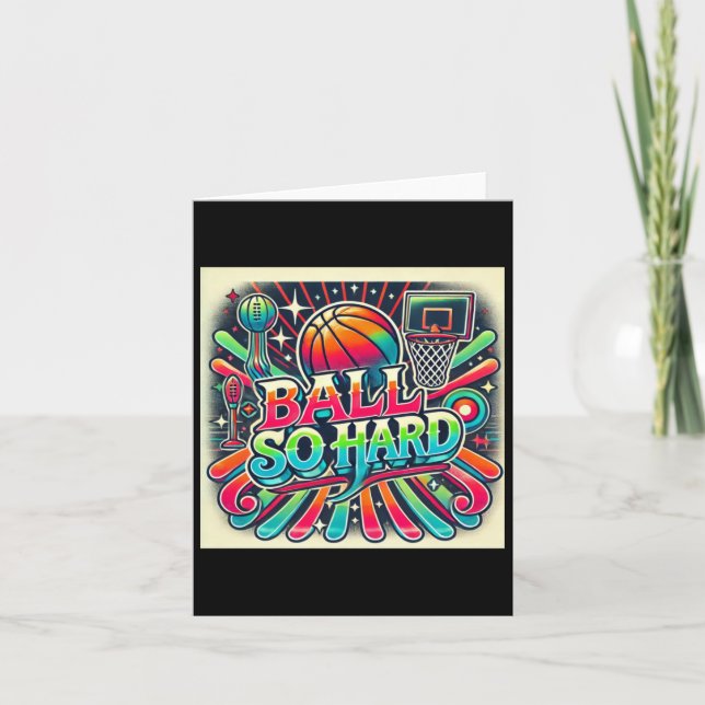Ball So Hard  Card (Front)