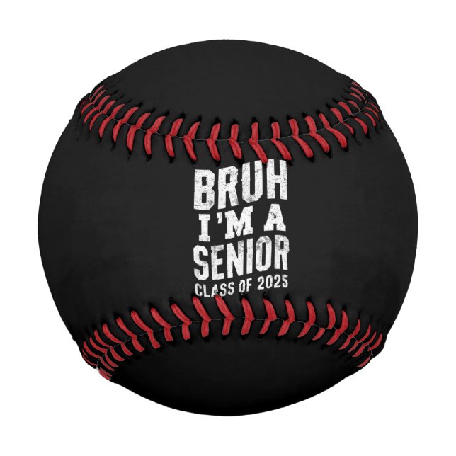 Balle De Baseball Bruh Je suis une classe supérieure de 2025 (Devant)